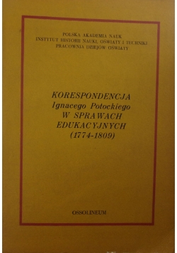 Korespondencja Ignacego Potockiego w sprawach edukacyjnych 1774 1809
