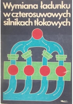 Wymiana ładunku w czterosuwowych silnikach tłokowych
