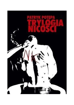 Trylogia nicości 1. Nic