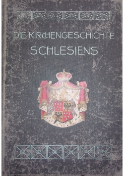 Die Kirchengeschichte Schlesiens wyd. 1908