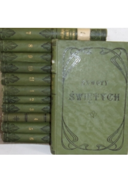 Żywoty Świętych, 12 Tomów, 1899 r.