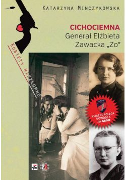 Cichociemna Generał Elżbieta Zawacka "Zo"