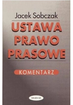 Ustawa prawo prasowe. Komentarz