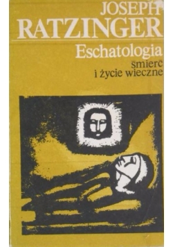 Eschatologia- śmierć i życie wieczne