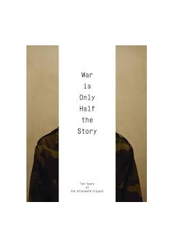 War is only half the story