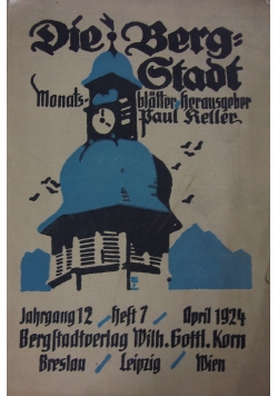 Die Bergstadt. Monatsblatter herausgeber, 1924 r.