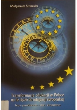 Transformacja edukacji w Polsce na tle dążeń do integracji europejskiej