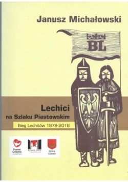 Lechici na szlaku piastowskim