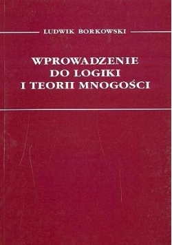 Wprowadzenie do logiki i teorii mnogości
