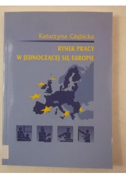 Rynek pracy w jednoczącej się Europie
