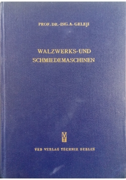 Walzwerks und Schmiedemaschinen