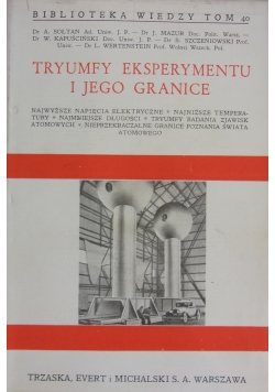 Tryumfy eksperymentu i jego granice, 1938 r.