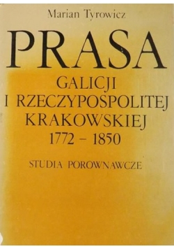 Prasa Galicji I Rzeczypospolitej Krakowskiej