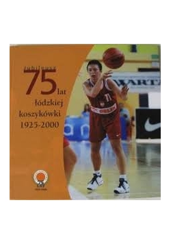 75 lat łódzkiej koszykówki