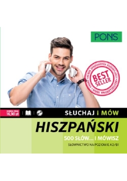 Słuchaj i mów Hiszpański 500 słów...  mówisz + CD