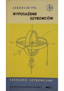Wyposażenie szybowców,  szkolenie szybowcowe