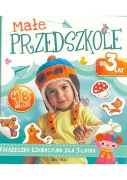 Małe przedszkole. Od 3 lat
