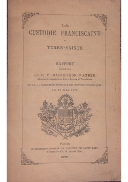 La custodie Franciscaine, 1879r.