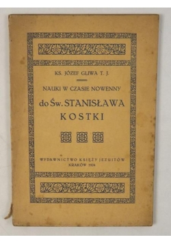 Gliwa Józef - Nauki w czasie nowenny do Św. Stanisława Kostki, 1924 r.
