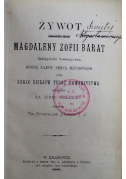Żywot Magdaleny Zofii Barat 1885 r