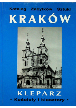 Kraków Kleparz Kościoły i klasztory