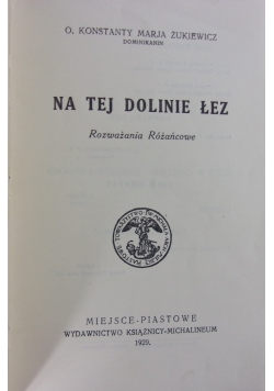 Na tej dolinie łez, 1929 r.