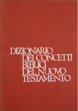 Dizionario Dei Concetti Biblici Del Nuovo Testamento