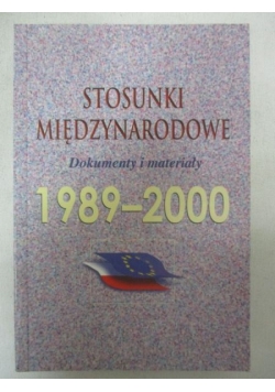 Leszczyński Zbigniew (oprac.) - Stosunki międzynarodowe 1989-2000