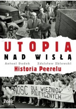 Utopia nad Wisłą Historia Peerelu