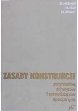 Zasady konstrukcji przyrządów uchwytów i sprawdzianów specjalnych