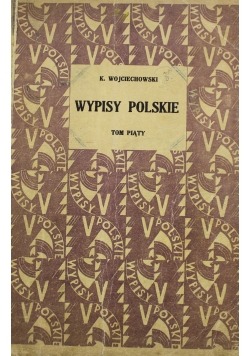 Wypisy Polskie Tom 5 1931