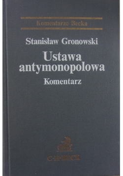 Ustawa antymonopolowa. Komentarz