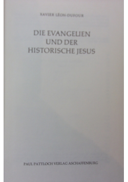 Die Evangelien und der Historische Jesus