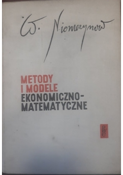 Metody i modele ekonomiczno matematyczne