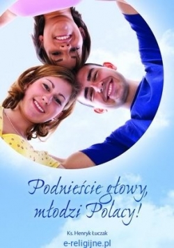 Podnieście głowy, młodzi Polacy