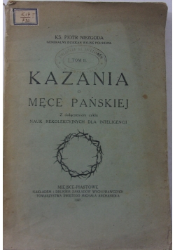 Kazania o Męce Pańskiej, tom II,  wyd.1927 r.