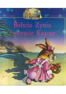Babcia Zynia i potwór Kazoar
