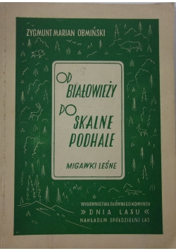 Od Białowieży po skalne Podhale 1949 r