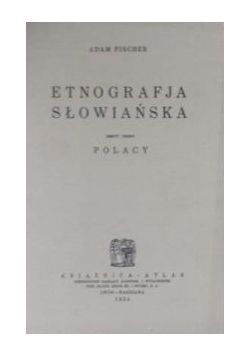 Etnografja Słowiańska, cz. 3, 1934 r.