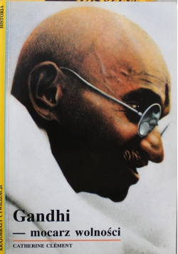 Gandhi mocarz wolności