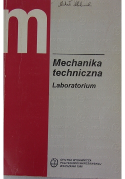 Mechanika techniczna. Laboratorium