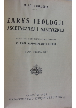 Zarys teologji ascetycznej i mistycznej. Tom I, 1928 r.