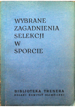 Wybrane zagadnienia selekcji w sporcie