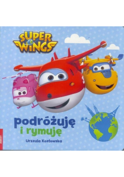 Super Wings Podrożuje i rymuję