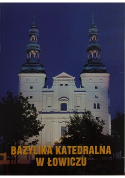 Bazylika Katedralna w Łowiczu