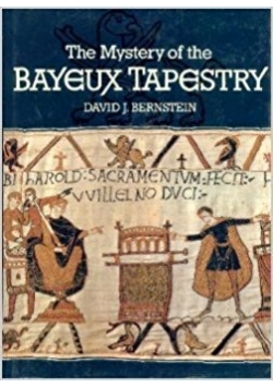 The Mystery of the Bayeux Tapestry