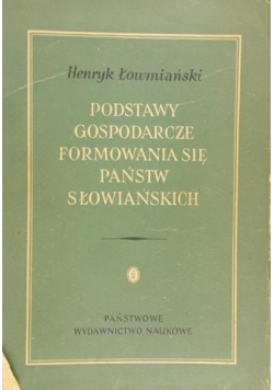 Podstawy gospodarcze formowania się państw słowiańskich