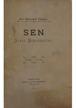 Sen .Szkic biologiczny,1901r.