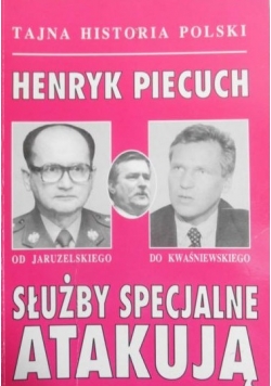 Służby specjalne atakują