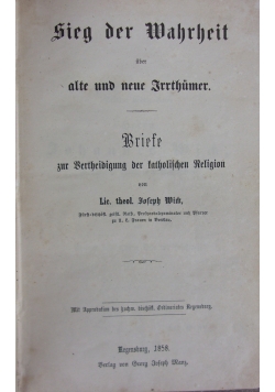 Sieg der Wahrheit uber alte und neue Trrthumer, 1858r.